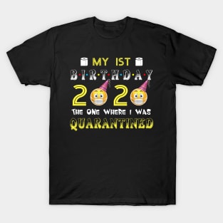 my 2nd Birthday 2020 The One Where I Was Quarantined Funnymy 1st Birthday 2020 The One Where I Was Quarantined Funny Toilet Paper Toilet Paper T-Shirt